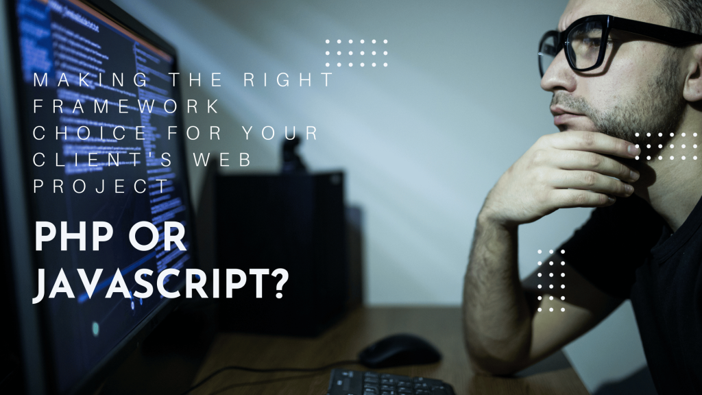PHP Vs JavaScript - The Right Tech For Your Web Applications
